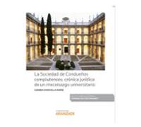 Sociedad De Condueños Complutenses: Crónica Jurídica De Un Mecenazgo U