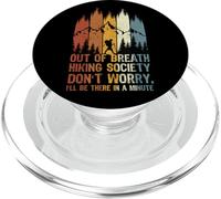 Sociedad de Senderismo sin Aliento, no te Preocupes, estaré allí, Excursionista PopSockets PopGrip para MagSafe