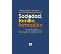 Sociedad, familia, formación: Elementos para una Sociología de la Educación: 941 (COLECCION MAYOR)
