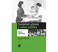 Sociedad urbana y salud pública: España, 1860-1936: 849 (Mayor)