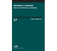 Sociedad y economía | Mark S. Granovetter