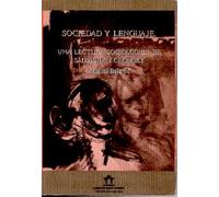 SOCIEDAD Y LENGUAJE. UNA LECTURA SOCIOLOGICA DE SAUSSURE Y CHOMSKY.