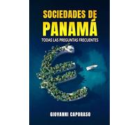 Sociedades de Panamá: Todas las preguntas frecuentes
