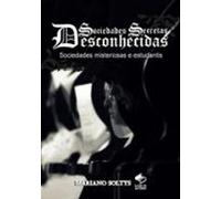 Sociedades Secretas Desconhecidas (ebook)