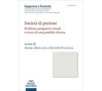 Società di persone. Problemi, prospettive attuali e tracce di una possibile riforma (Impresa e società)