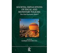 Societal Implications of Fiscal and Monetary Policies: Does Good Governance Matter?