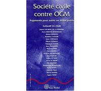 Société civile contre OGM : Arguments pour ouvrir un débat public de Frédéric Prat (3 mai 2004) Broché