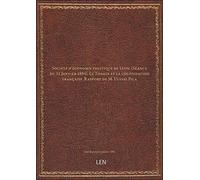 Société d'économie politique de Lyon. (Séance du 11 Janvier 1884). Le Tonkin et la colonisation fran