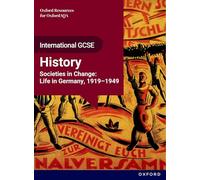 Societies in Change: Life in Germany, 1919-1949 Student Book (OxfordAQA International GCSE History)
