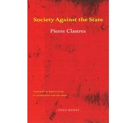 Society Against the State: Essays in Political Anthropology (Mole Editions)