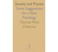 Society and Prisons: Some Suggestions for a New Penology