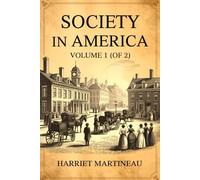 Society in America, Volume 1 (of 2)