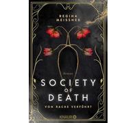 Society of Death. Von Rache verführt: Roman | Band 1 der Dark Academia-Dilogie um die berüchtigte Studentenverbindung Skull & Bones