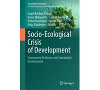 Socio-Ecological Crisis of Development: Community Resilience and Sustainable Development (Sustainability Solutions)
