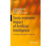 Socio-economic Impact of Artificial Intelligence: A European Management Perspective (Progress in IS)