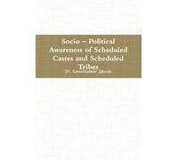 Socio - Political Awareness of Scheduled Castes and Scheduled Tribes