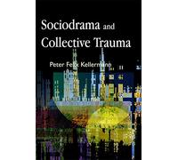 Sociodrama and Collective Trauma
