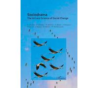 Sociodrama: The Art and Science of Social Change (Harmattan Hongrie)