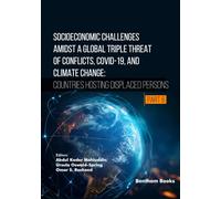 Socioeconomic Challenges Amidst a Global Triple Threat of Conflicts, COVID-19, and Climate Change: Countries Hosting Displaced Persons (Part 6)