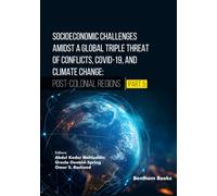 Socioeconomic Challenges Amidst a Global Triple Threat of Conflicts, COVID-19, and Climate Change: Post-Colonial Regions (Part 5)