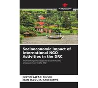 Socioeconomic Impact of International NGO Activities in the DRC: From emergency response to community empowerment in the DRC
