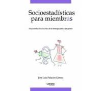 Socioestadísticas para miembras. Una contribución a la crítica de la ideología política del género