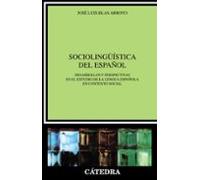 Sociolinguistica Del Español. Desarrollos Y Perspectivas En El Es Tudi