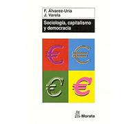 Sociología, capitalismo y democracia : génesis e institucionalización de la sociología en Occidente: Genesis E Institucionalizacion de La Sociologia En Occidente (SIN COLECCION)