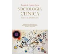 Sociología Clínica: Sujeto Y Apropiación
