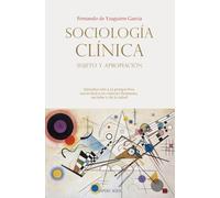 Sociología Clínica: sujeto y apropiación: Introducción a la perspectiva socioclínica en ciencias humanas, sociales y de la salud: 11
