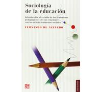 Sociología De La Educación. Introducción Al Estudio De Los Fenómenos Pedagógicos Y De Sus Relaciones Con Los Demás Fenómenos Sociales: Introduccion al ... demas fenomenos sociales (Sociologia (fce))
