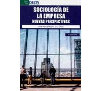 SOCIOLOGÍA DE LA EMPRESA: Nuevas perspectivas (SIN COLECCION)