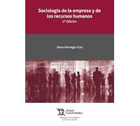 Sociología de la Empresa y de los Recursos Humanos 2ª Edición: 1 (Manuales humanidades y ciencias sociales)