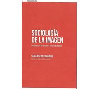 SOCIOLOGIA DE LA IMAGEN | Silvia Rivera Cusicanqui