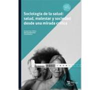 Sociología De La Salud: Salud Malestar Y Sociedad Desde Una Mirada Cri