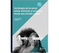 Sociología de la salud: Salud, malestar y sociedad desde una mirada crítica (Estudios de Economía y Sociología)