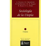 Sociología de la utopía (Utopías)