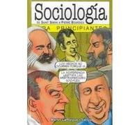 Sociologia de Saint Simon a Pierre Bourdieu para principiantes / Sociology for Beginners
