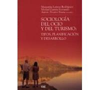 Sociologia Del Ocio Y Del Turismo: Tipos Planificacion Y Desarro Llo