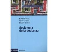 Sociologia della devianza (Manuali. Sociologia)