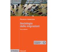 Sociologia delle migrazioni (Manuali)