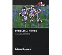 Sociologia Di Base: MANUALE DELLO STUDENTE