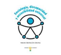Sociología, discapacidad y accesibilidad universal