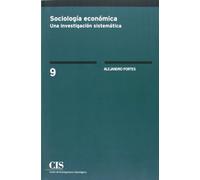 Sociología económica: Una investigación sistemática: 9 (Clásicos Contemporáneos)