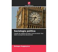 Sociologia política: Coleção de trabalhos de teste. Guia de estudo. Para todos os programas educacionais