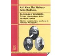 Sociología y educación: Textos e intervenciones de los sociólogos clásicos (Raíces de la memoria)
