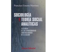 Sociología y teoría social analíticas | Francisco Linares Martínez