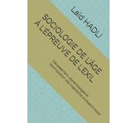 SOCIOLOGIE DE L’ÂGE À L’ÉPREUVE DE L’EXIL: Déclassement, apprentissages et recomposition des trajectoires professionnelles