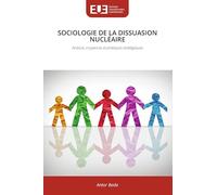 Sociologie de la Dissuasion Nucléaire: Acteurs, croyances et pratiques stratégiques