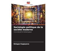Sociologie politique de la société moderne: Curso éducatif et métodologique